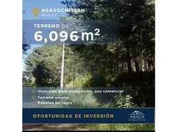 VENTA DE TERRENO DE 6,096M2 UBICADO EN ACAXOCHITLAN, HIDALGO
