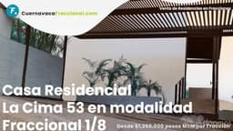Casa Residencial Vacacional La Cima 53 en Modalidad Fraccional 1/8